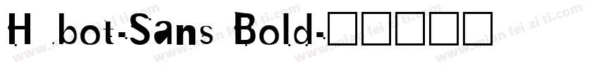 Hubot-Sans Bold字体转换
